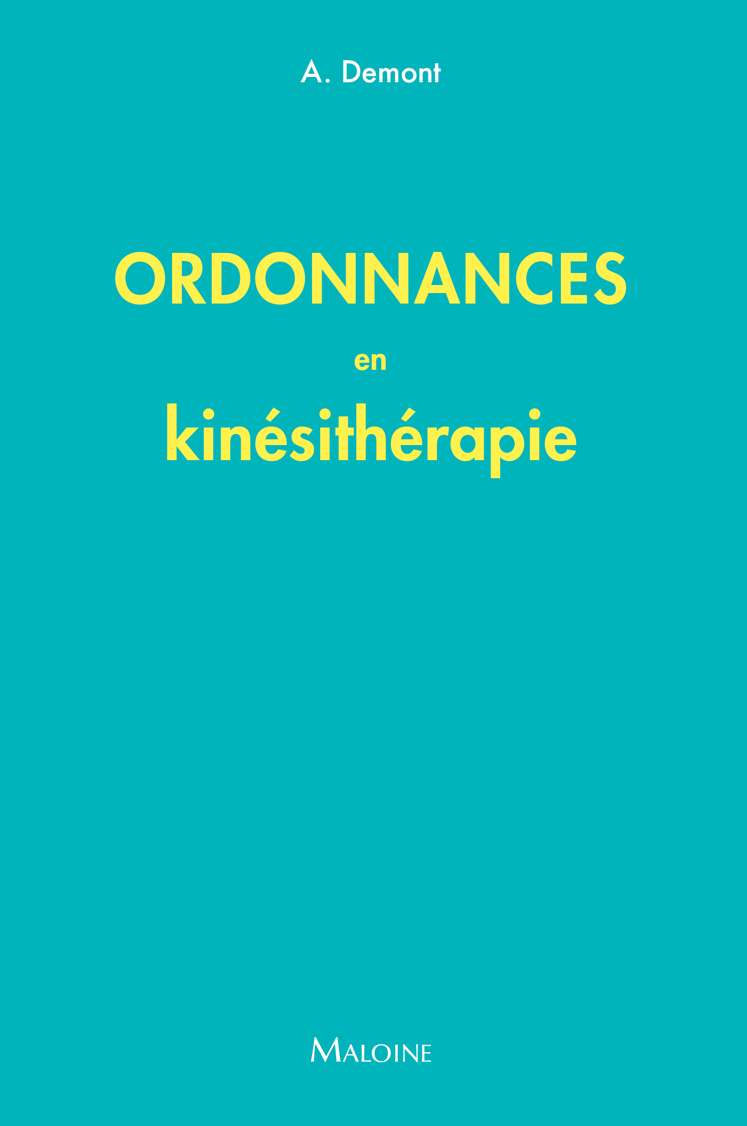 ORDONNANCES EN KINESITHERAPIE