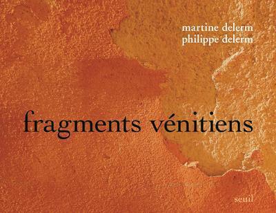 FRAGMENTS VENITIENS