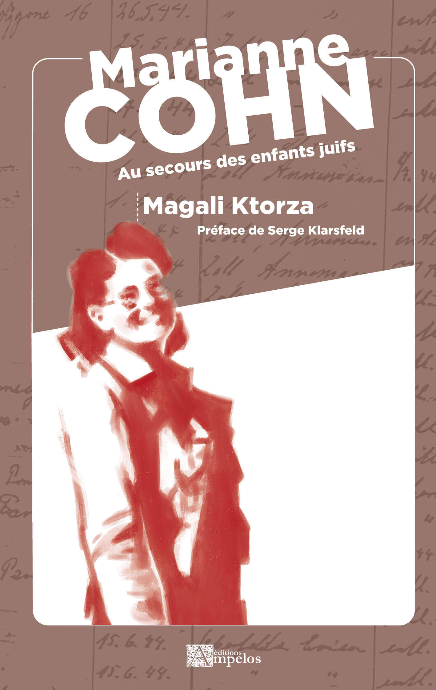MARIANNE COHN - AU SECOURS DES ENFANTS JUIFS