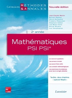 MATHEMATIQUES 2E ANNEE PSI PSI , NOUVELLE EDITION (COLLECTION METHODES & ANNALES)