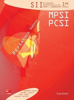 SCIENCES INDUSTRIELLES POUR L´INGENIEUR 1RE ANNEE MPSI PCSI COLLECTION REFERENCE PREPAS