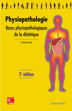 PHYSIOPATHOLOGIE BASES PHYSIOPATHOLOGIQUES DE LA DIETETIQUE 2 ED COLL BTS DIETETIQUE