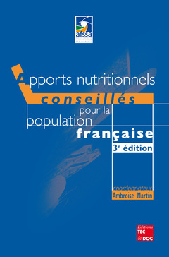 APPORTS NUTRITIONNELS CONSEILLES POUR LA POPULATION FRANCAISE 3 EDITION