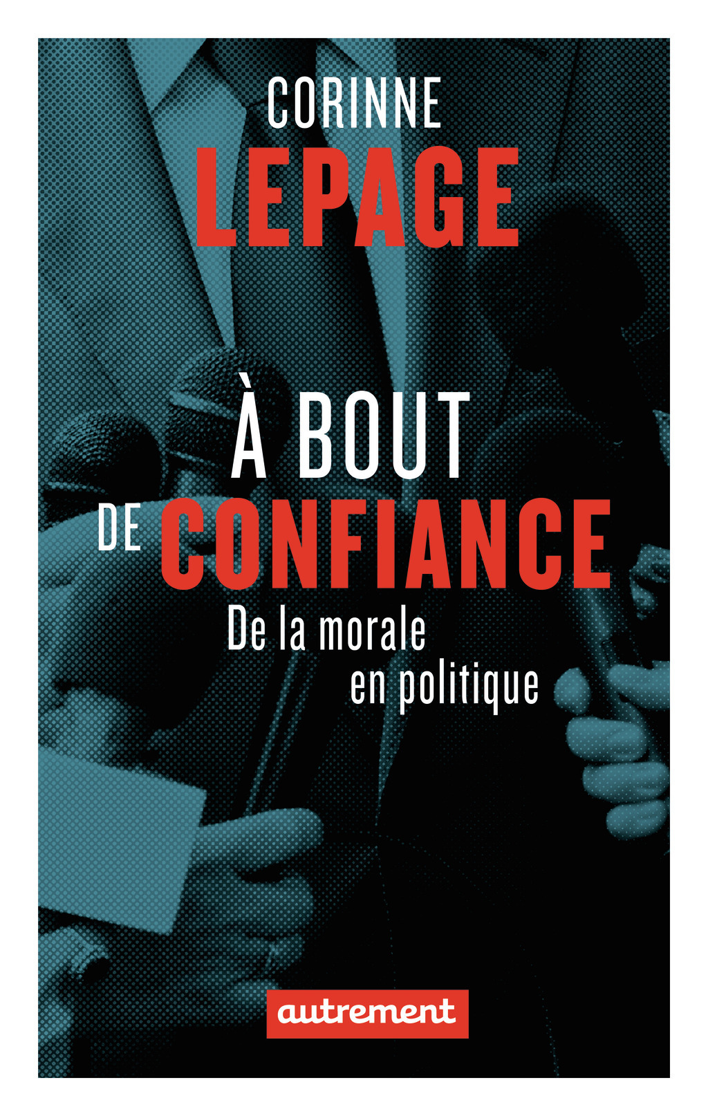 A BOUT DE CONFIANCE