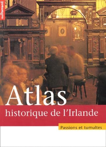 ATLAS HISTORIQUE DE L´IRLANDE