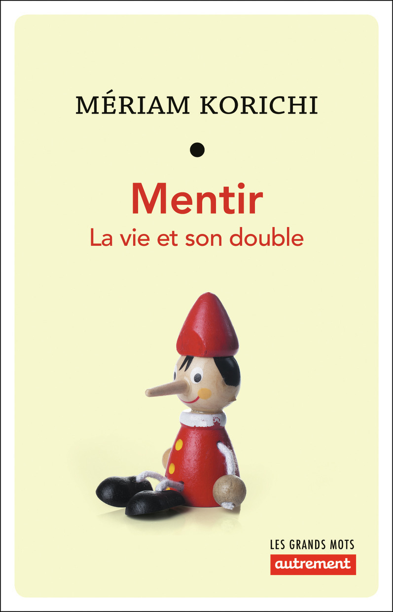 MENTIR - LA VIE ET SON DOUBLE