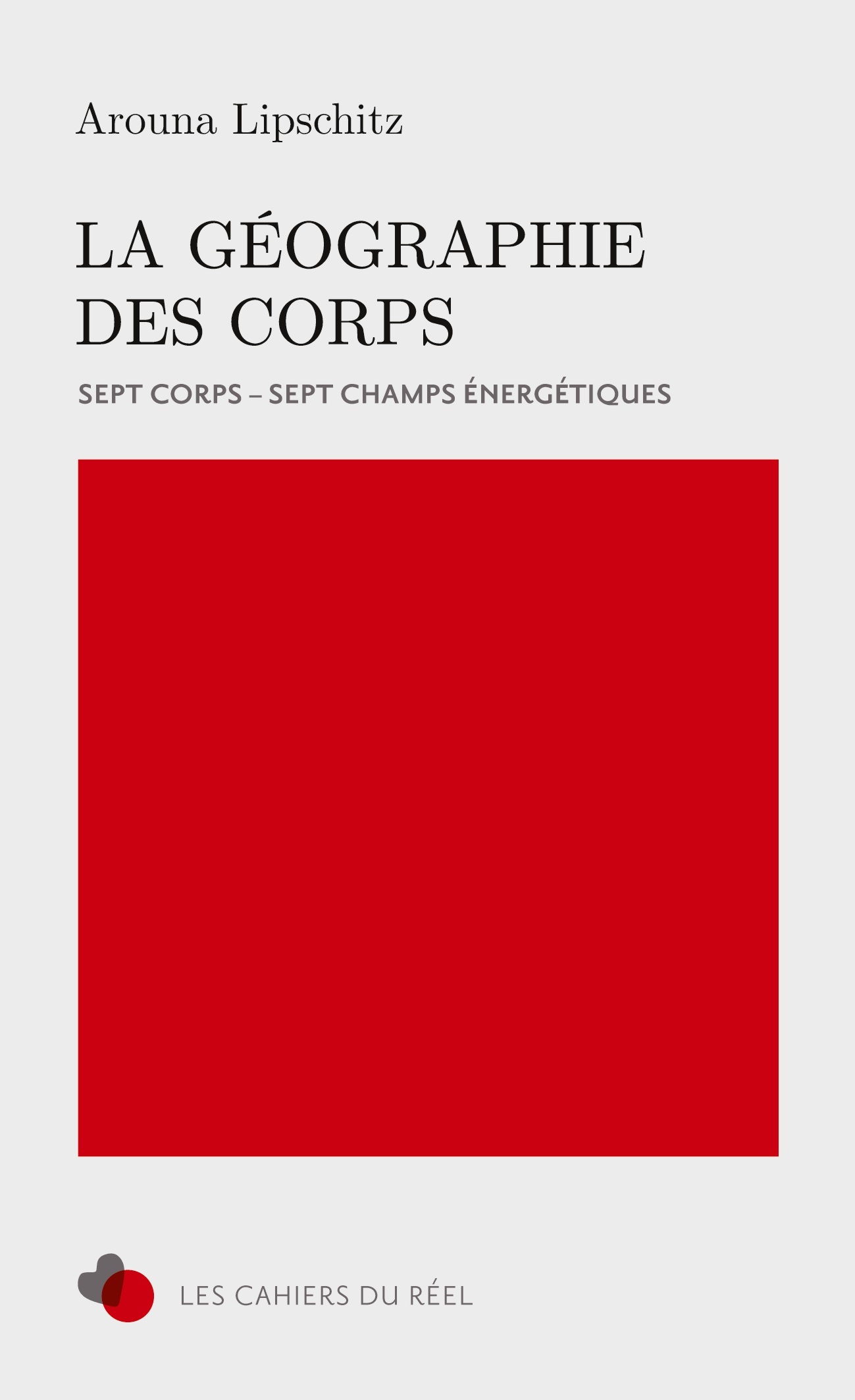 GEOGRAPHIE DES CORPS - 7 CORPS, 7 CHAMPS ENERGETIQUES