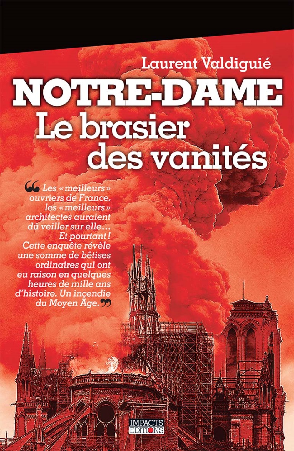 NOTRE DAME LE BRASIER DES VANITES