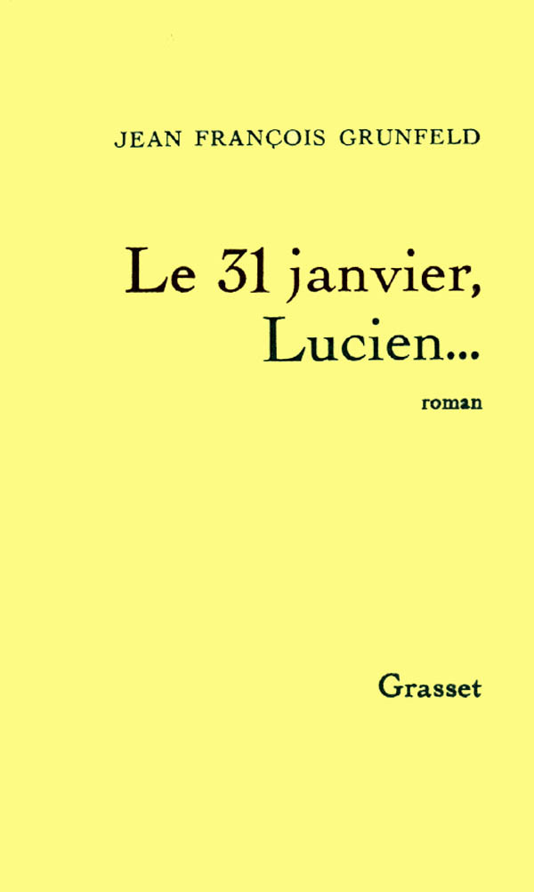 31 JANVIER, LUCIEN...
