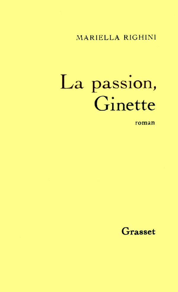 PASSION, GINETTE