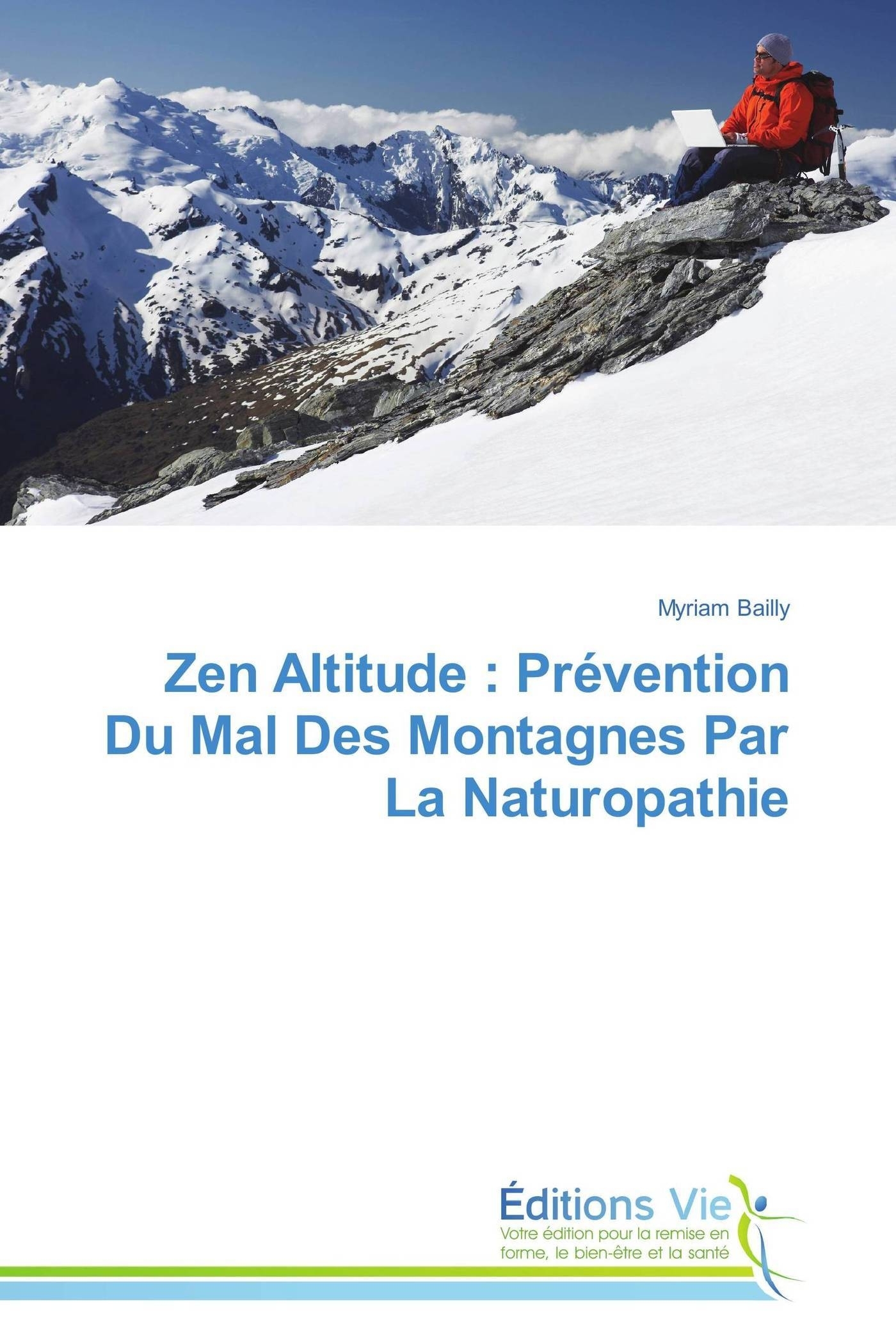 ZEN ALTITUDE : PREVENTION DU MAL DES MONTAGNES PAR LA NATUROPATHIE