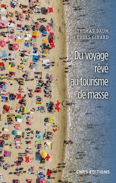 DU VOYAGE REVE AU TOURISME DE MASSE