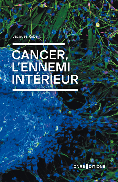 CANCER, L´ENNEMI INTERIEUR