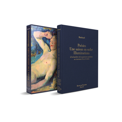 POESIES, UNE SAISON EN ENFER, ILLUMINATIONS D´ARTHUR RIMBAUD A LA LUMIERE DE LA PEINTURE MODERNE AU