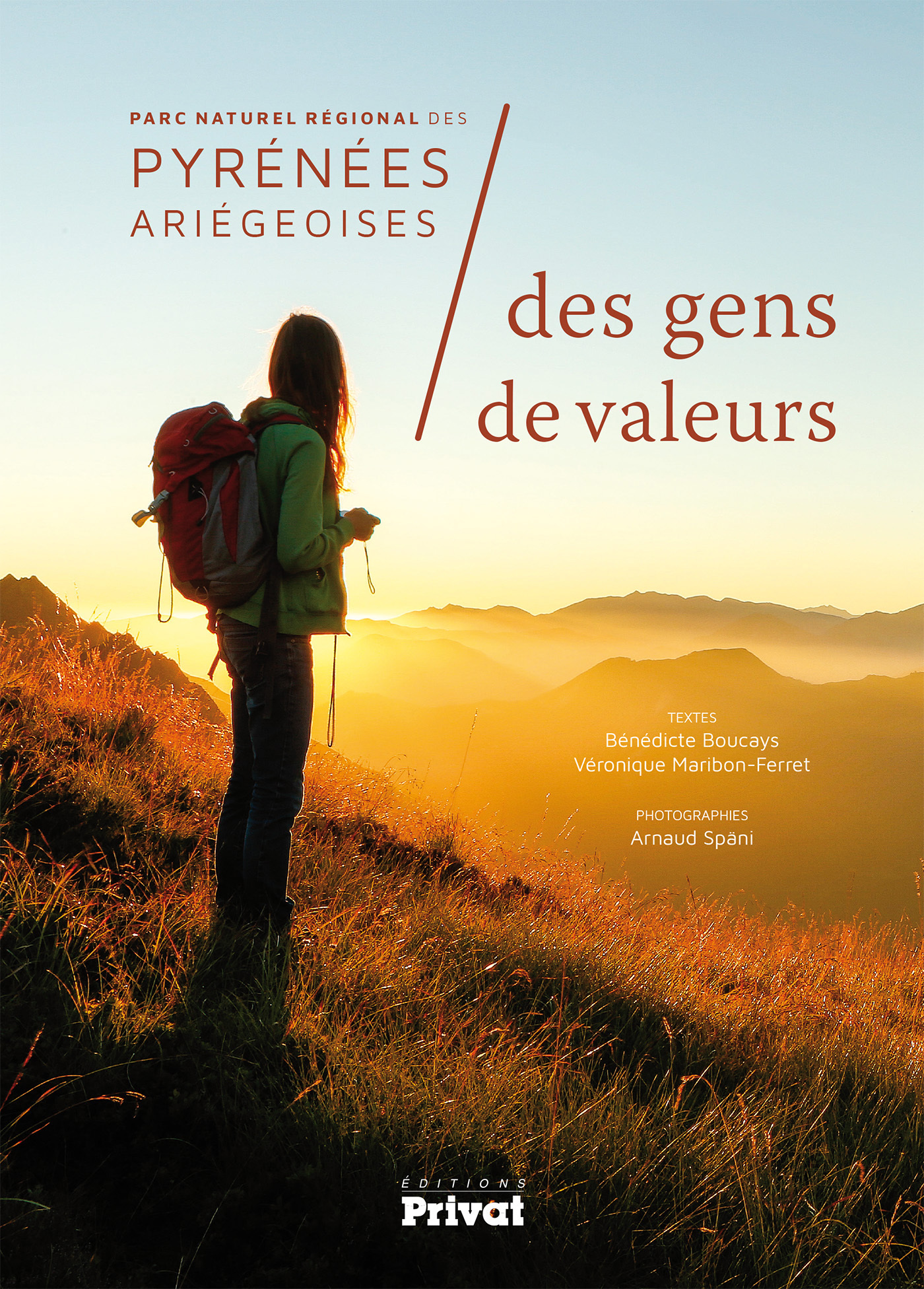PARC NATUREL REGIONAL DES PYRENEES ARIEGEOISES DES GENS DE VALEURS