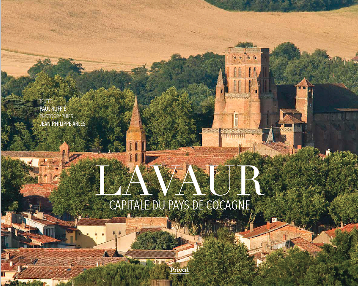 LAVAUR (NED) - CAPITALE DU PAYS DE COCAGNE