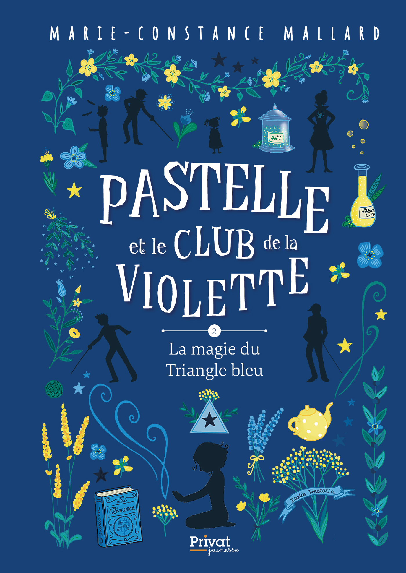 PASTELLE ET LE CLUB DE LA VIOLETTE - T2 - LA MAGIE DU TRIANGLE BLEU