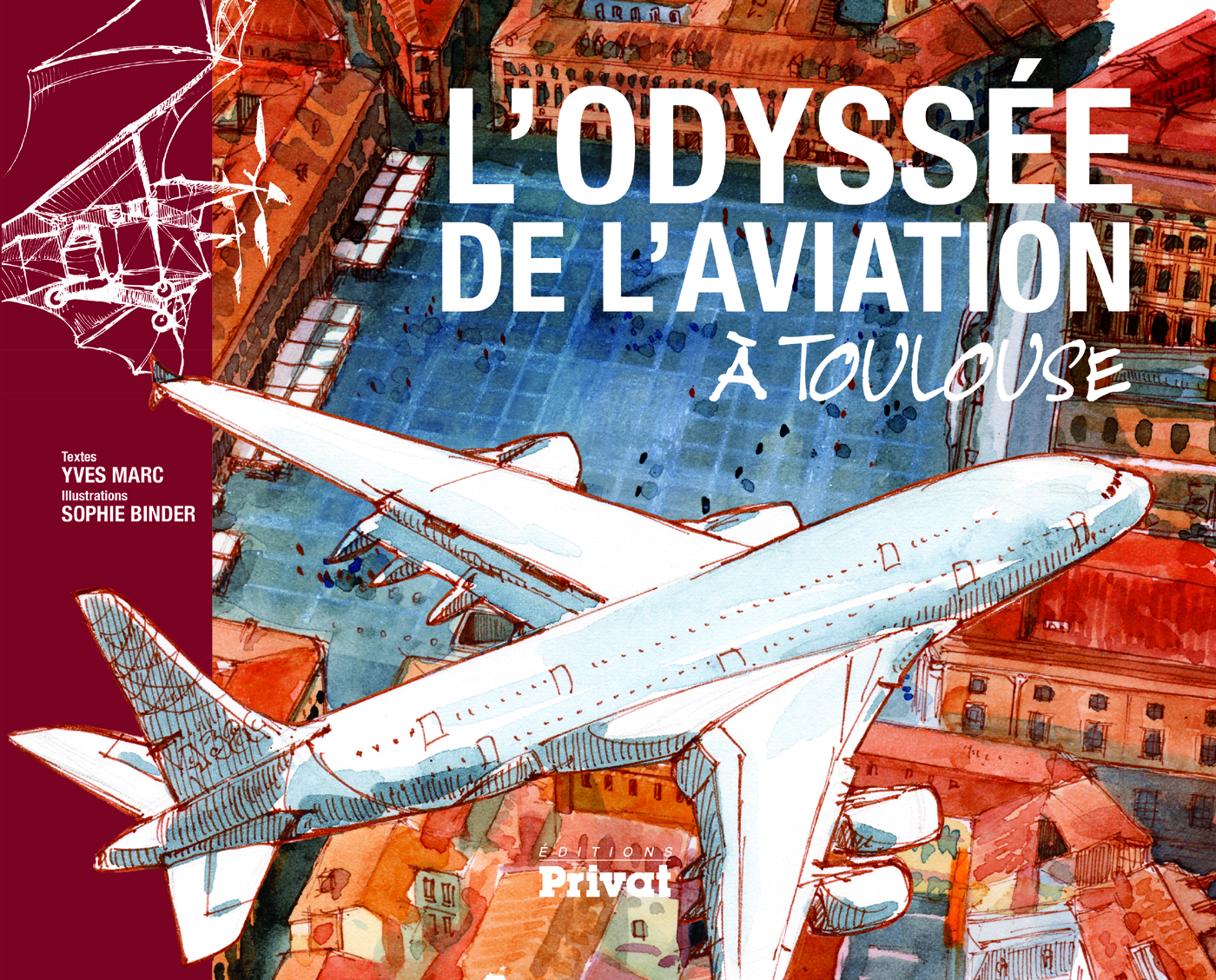 ODYSSEE DE L´AVIATION A TOULOUSE (L´)