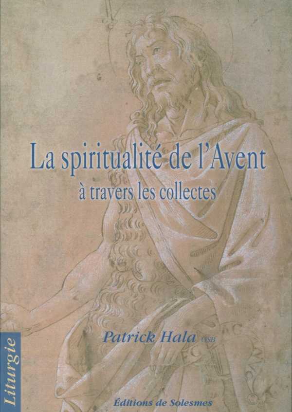SPIRITUALITE DE L AVENT A TRAVERS LES COLLECTES