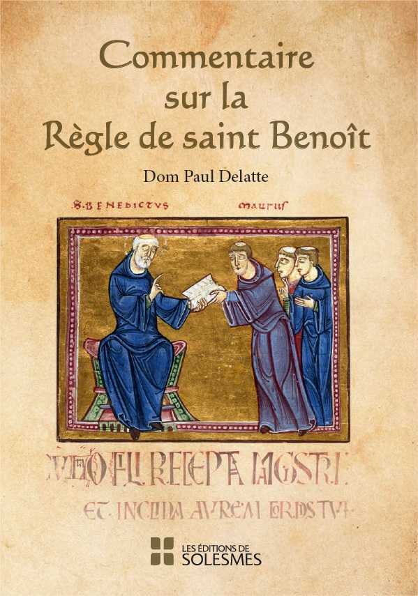 COMMENTAIRE SUR LA REGLE DE SAINT BENOIT