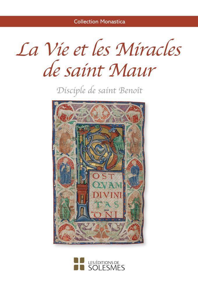 VIE ET LES MIRACLES DE SAINT MAUR - DISCIPLE DE SAINT BENOIT