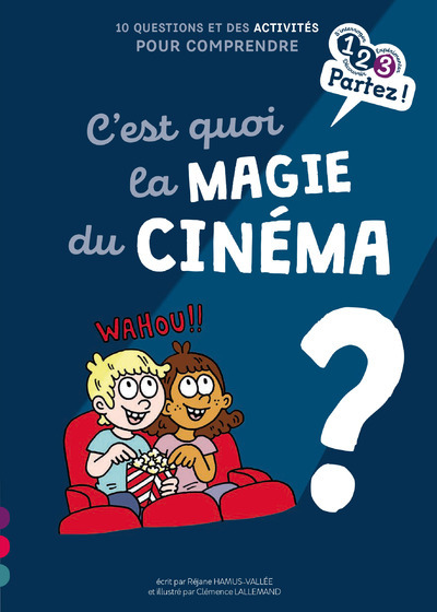 C´EST QUOI LA MAGIE DU CINEMA ?