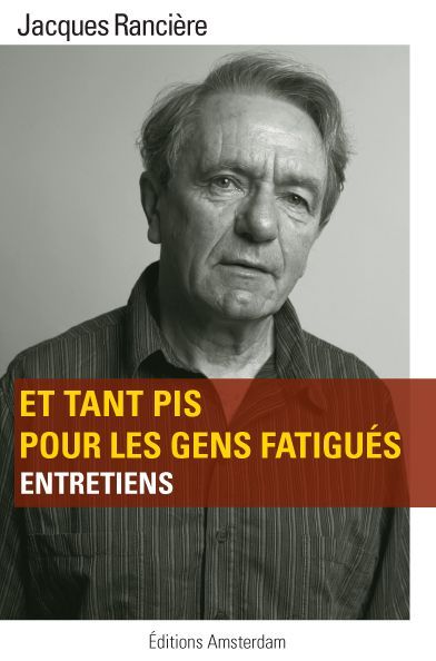 ET TANT PIS POUR LES GENS FATIGUES