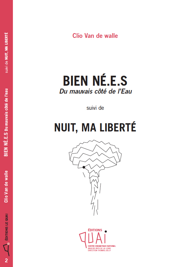 BIEN NE.E.S. DU MAUVAIS COTE DE L´EAU - SUIVI DE NUIT, MA LIBERTE !