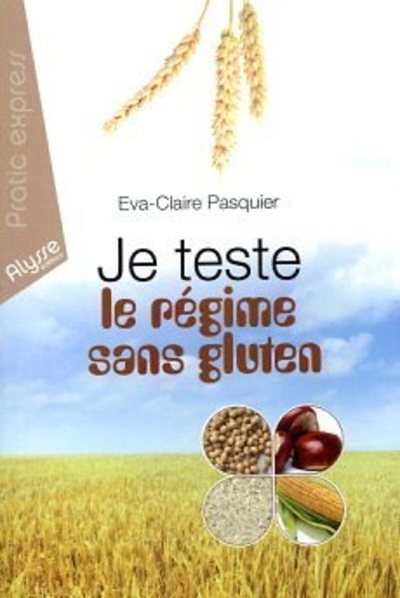 JE TESTE LE REGIME SANS GLUTEN