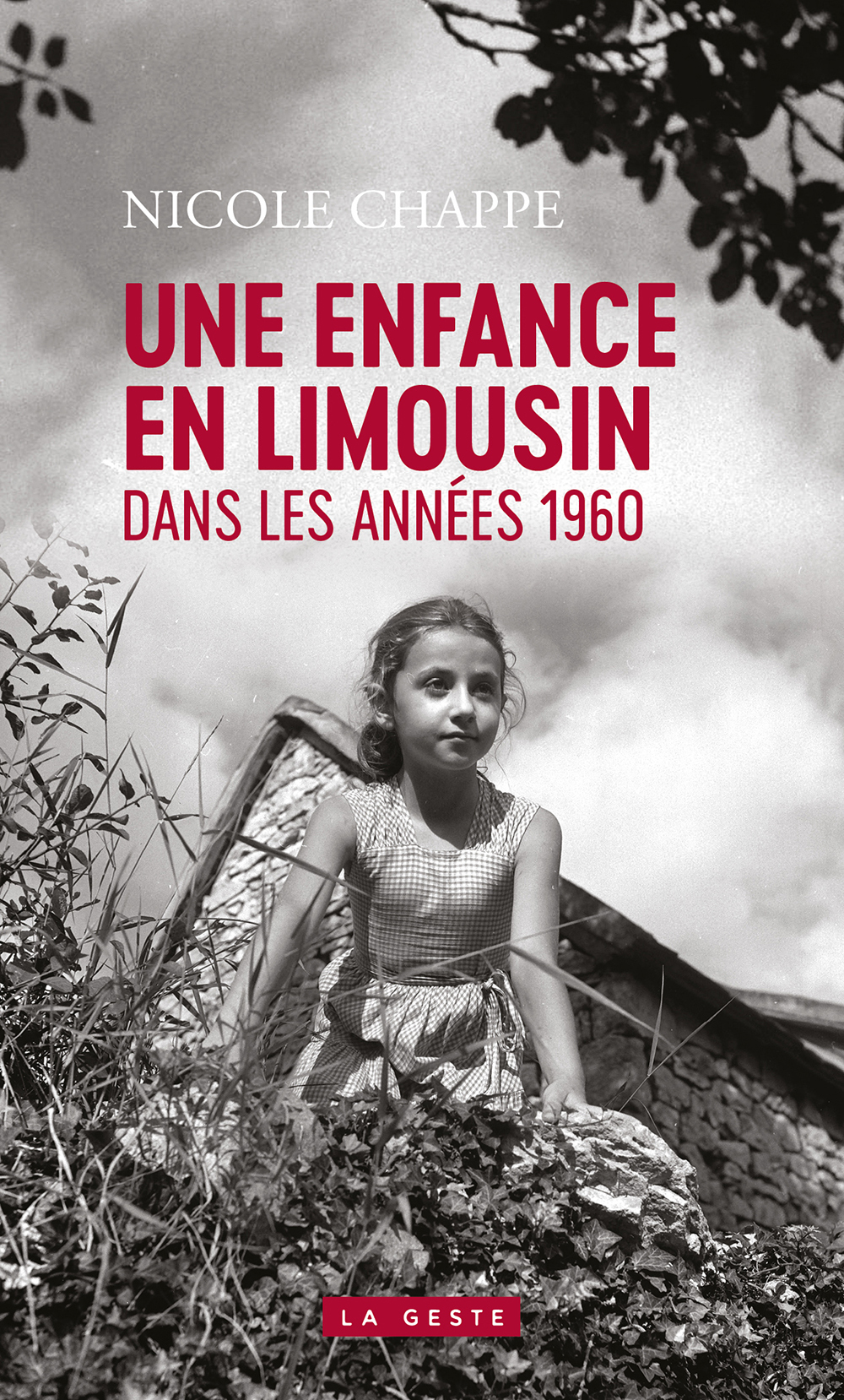 ENFANCE EN LIMOUSIN (GESTE) - DANS LES ANNES 1960 (POCHE) REEDITION