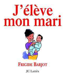 J'ELEVE MON MARI