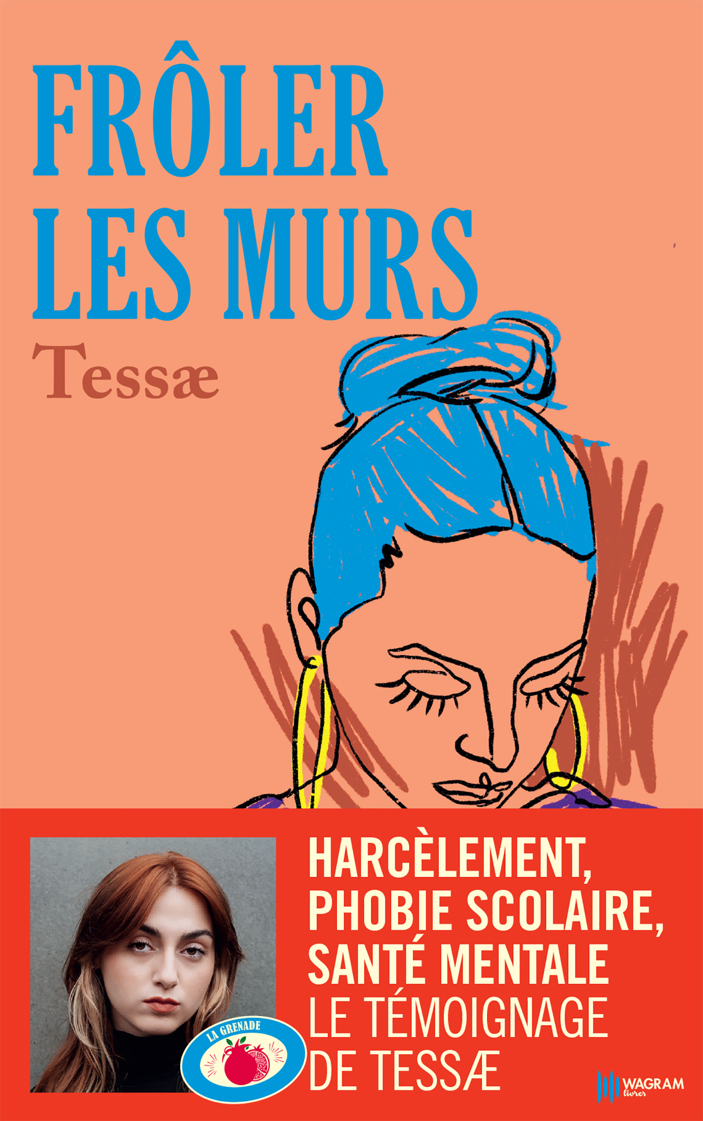 FROLER LES MURS - HARCELEMENT, PHOBIE SCOLAIRE, SANTE MENTALE LE TEMOIGNAGE
