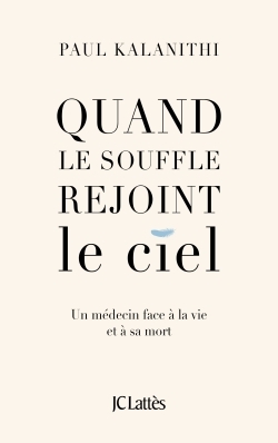 QUAND LE SOUFFLE REJOINT LE CIEL