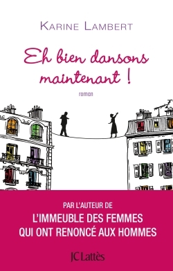EH BIEN DANSONS MAINTENANT !