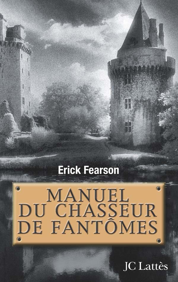 MANUEL DU CHASSEUR DE FANTOMES