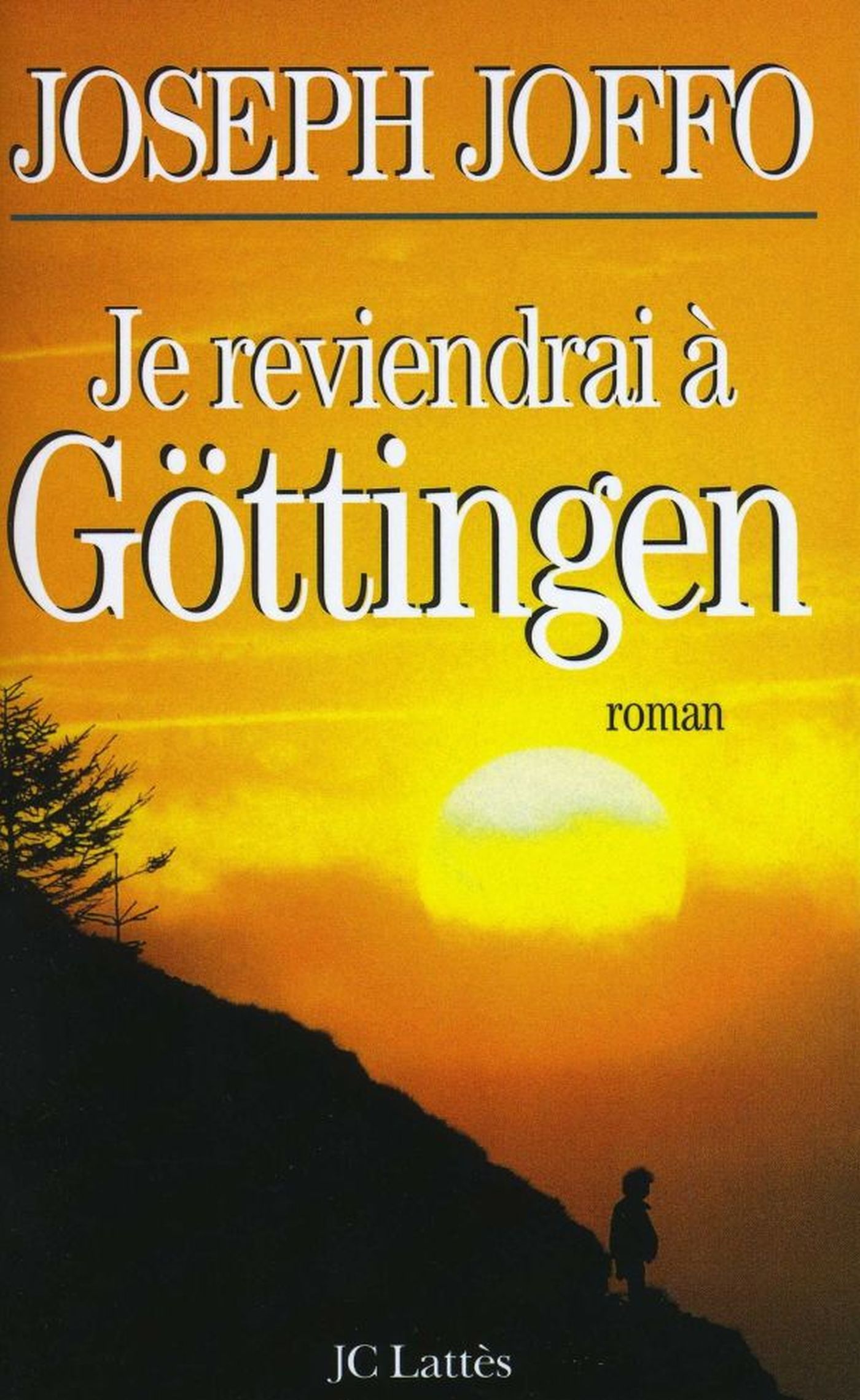 JE REVIENDRAI A GOTTINGEN
