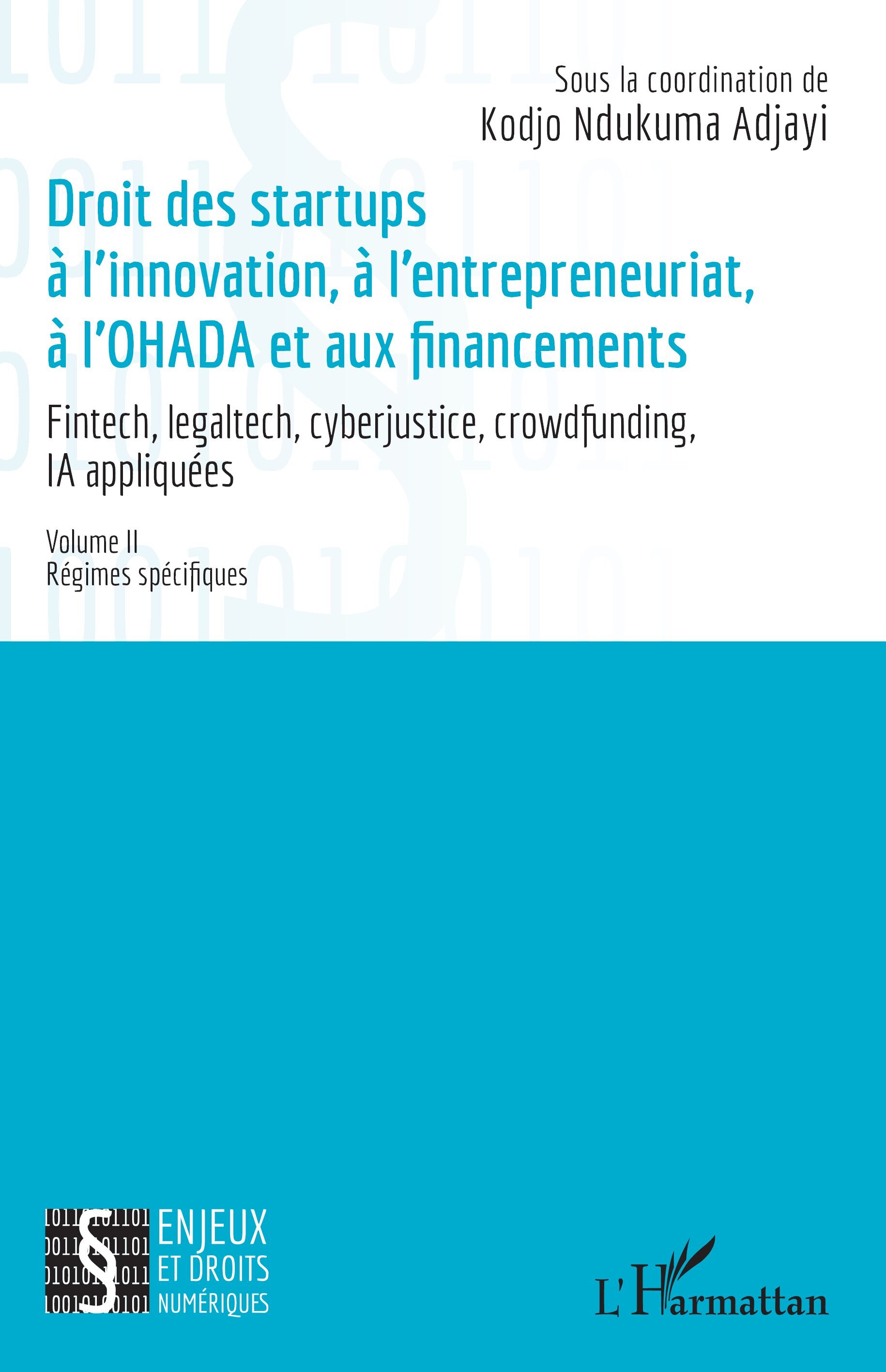 DROIT DES STARTUP A L´INNOVATION, A L´ENTREPRENEURIAT, A L´OHADA ET AUX FINANCEMENTS - VOL02 - FINTE