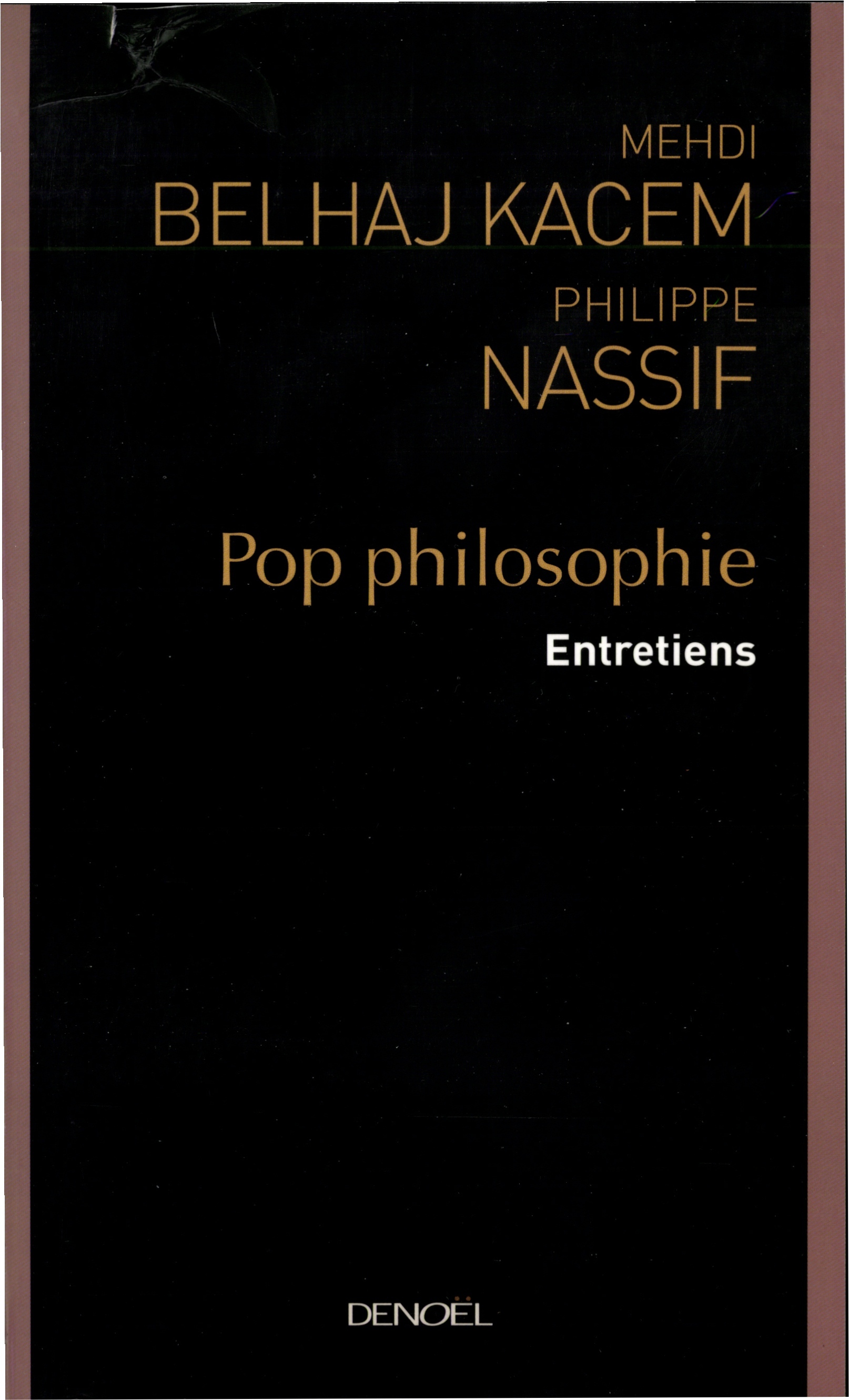 POP PHILOSOPHIE(ENTRETIENS)