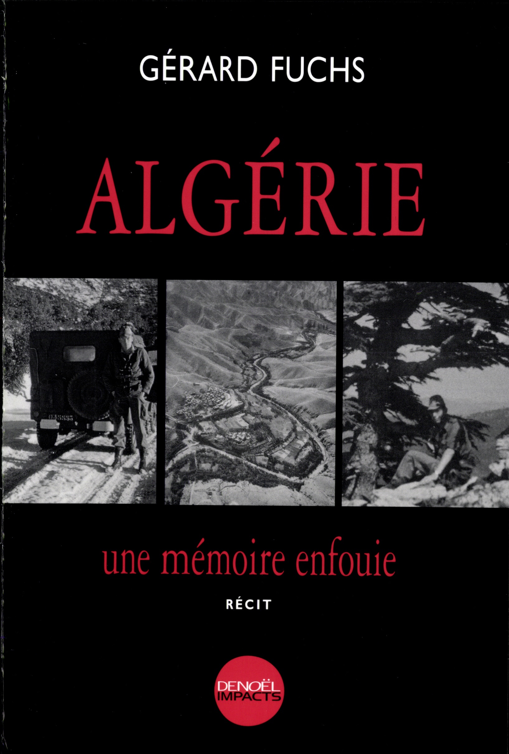 ALGERIE, UNE MEMOIRE ENFOUIE