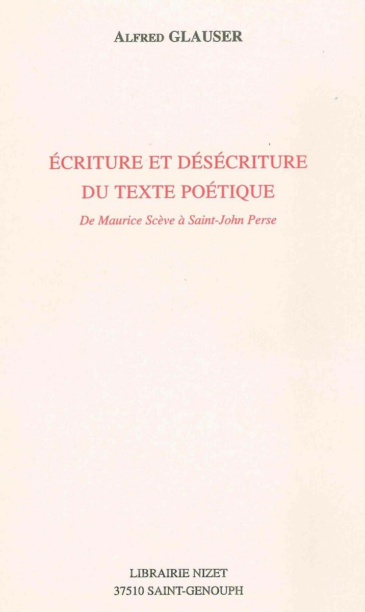 ECRITURE ET DESECRITURE DU TEXTE POETIQUE