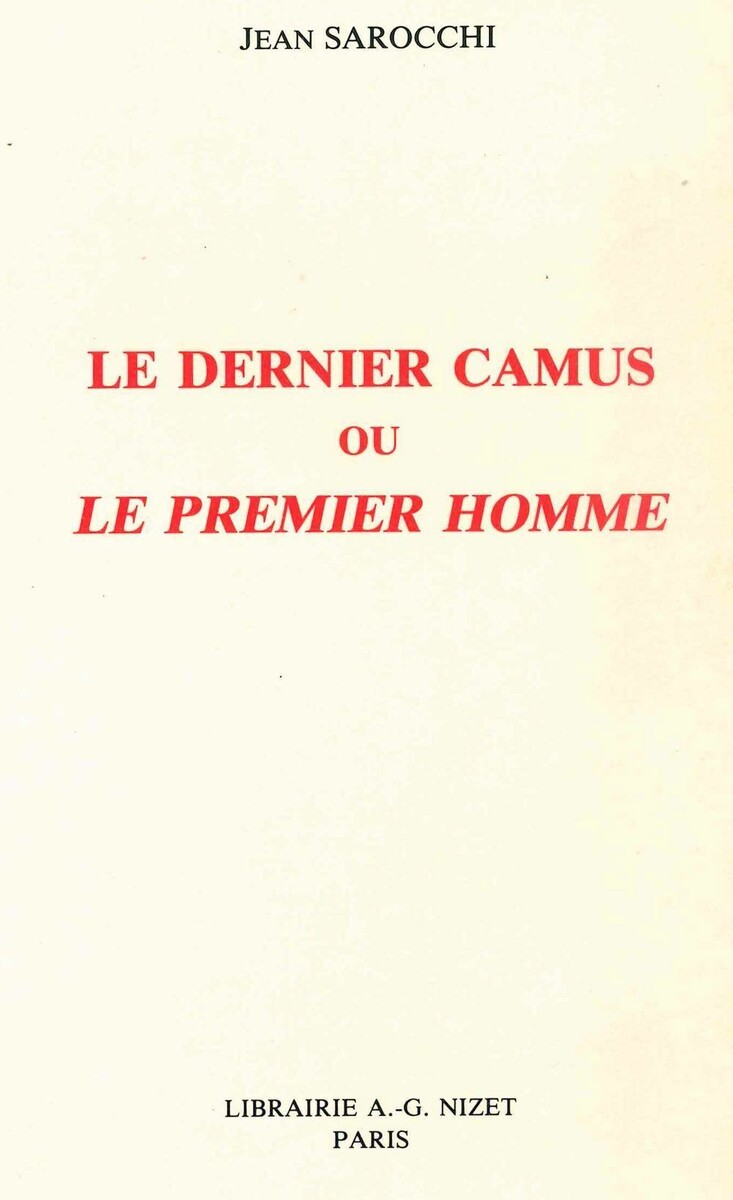 DERNIER CAMUS OU LE PREMIER HOMME