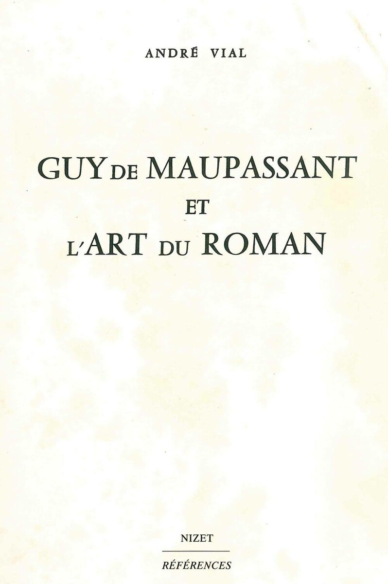 GUY DE MAUPASSANT ET L´ART DU ROMAN