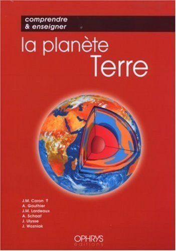 COMPRENDRE ET ENSEIGNER LA PLANETE TERRE