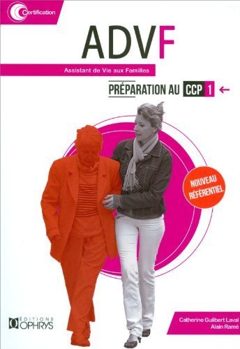 ADVF PREPARATION AU CCP1 - ASSISTANT DE VIE AU FAMILLES