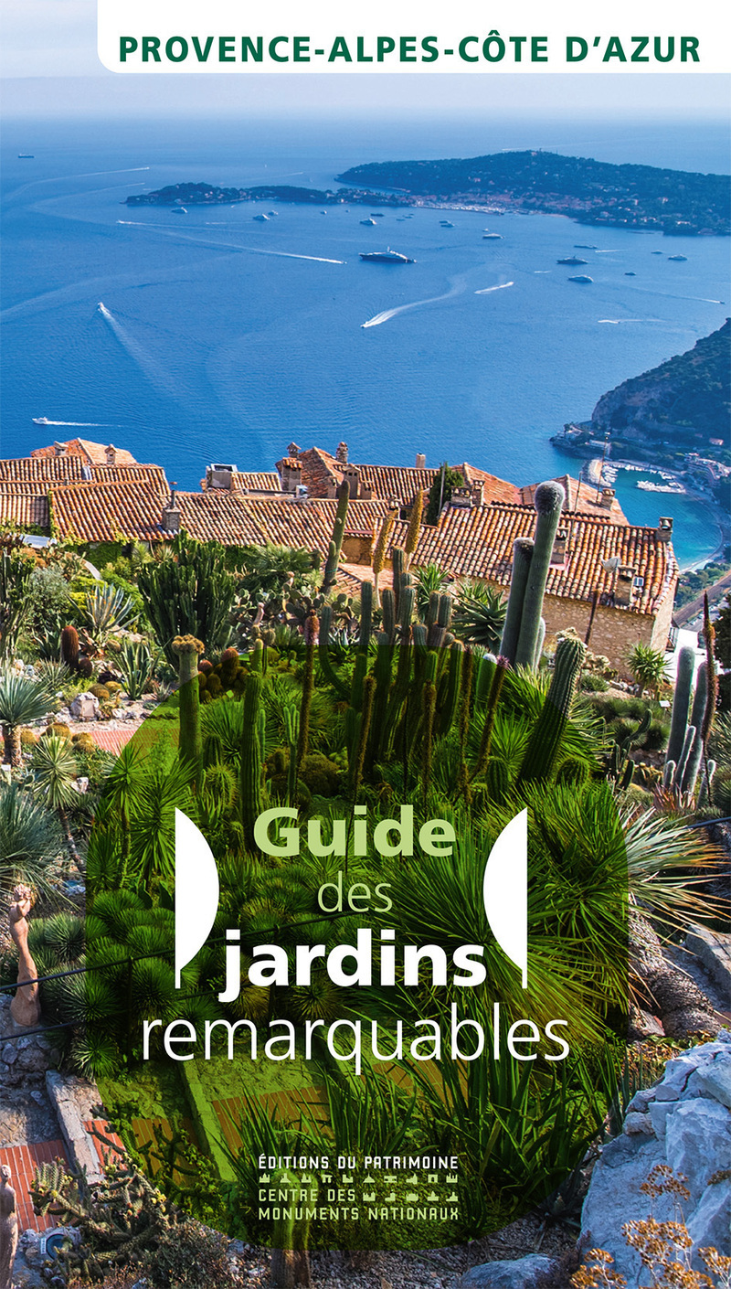 GUIDE DES JARDINS REMARQUABLES EN PROVENCE-ALPES-COTE D´AZUR