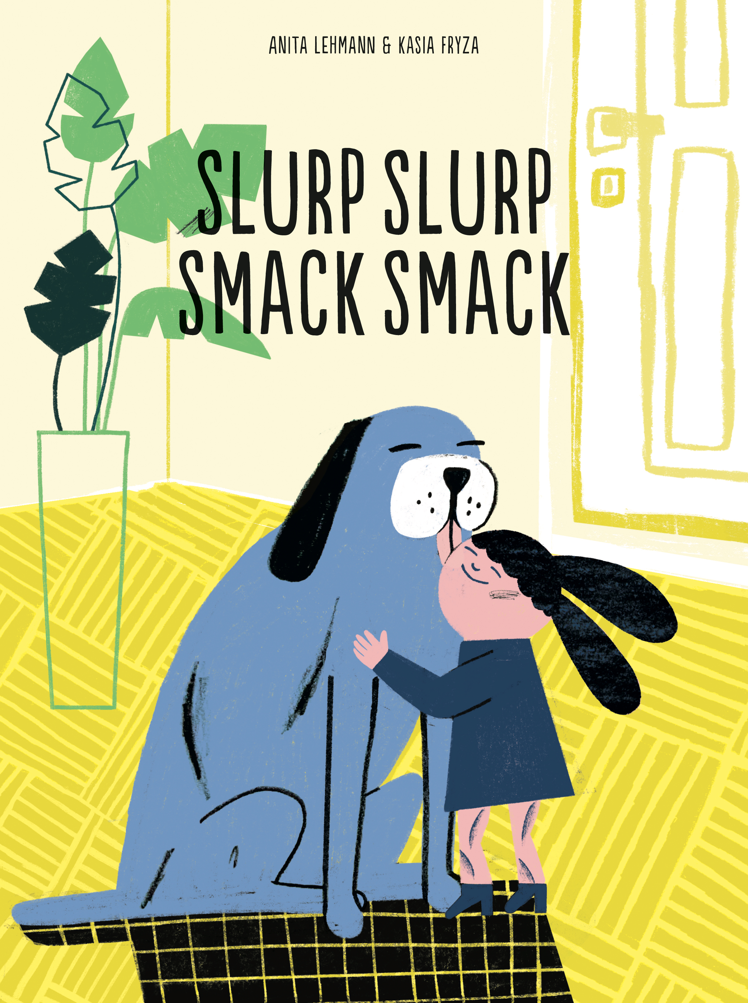 SLURP SLURP SMACK SMACK
