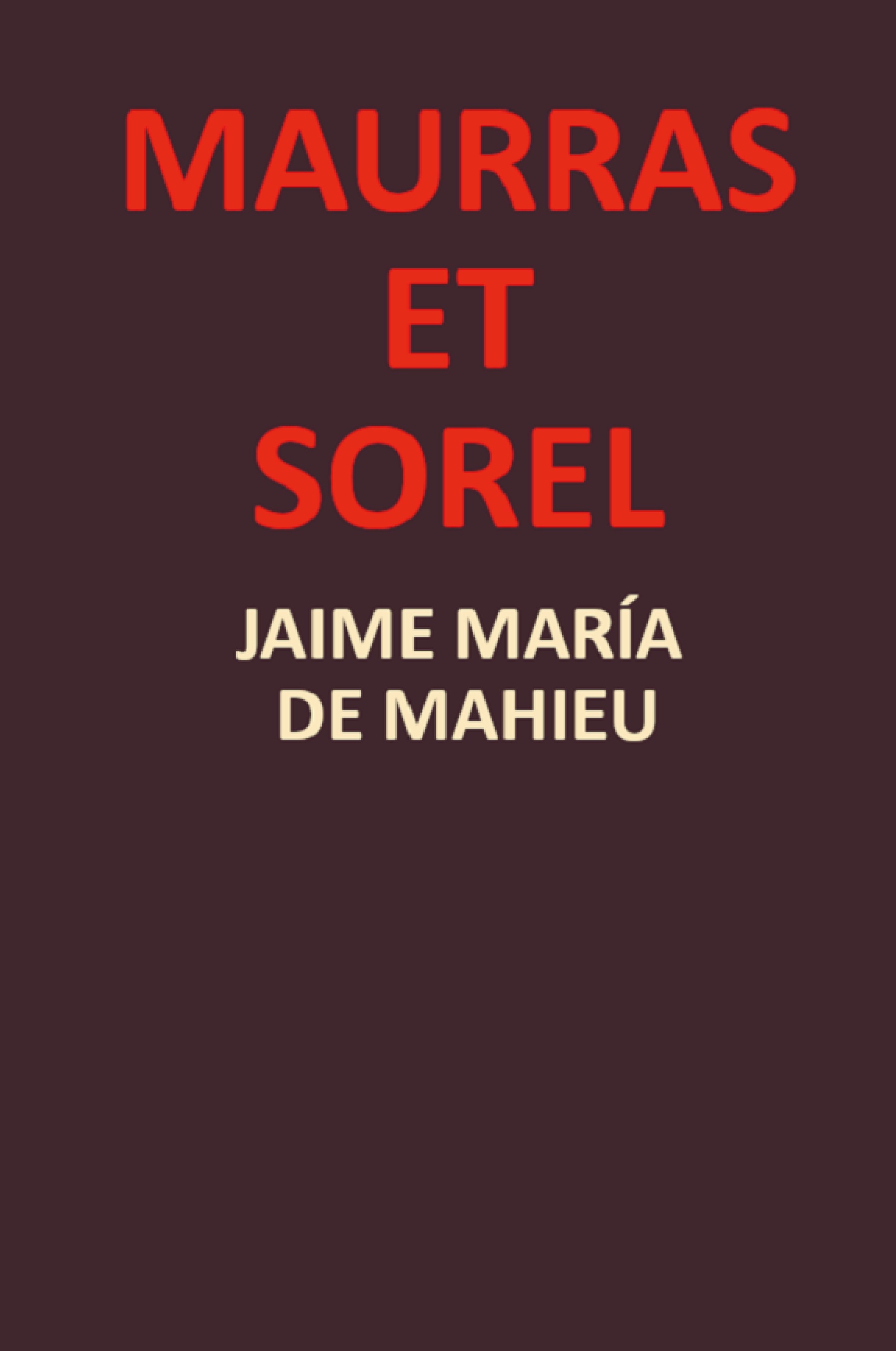 MAURRAS ET SOREL