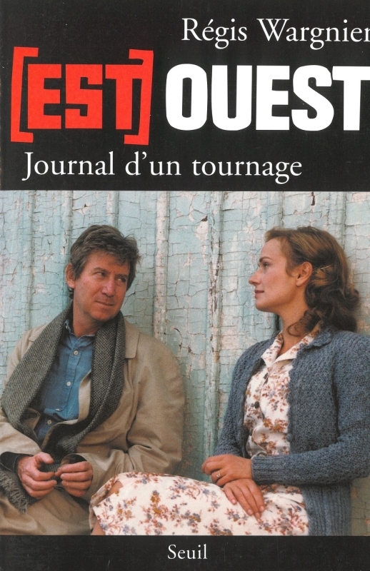 EST-OUEST JOURNAL D'UN TOURNAGE