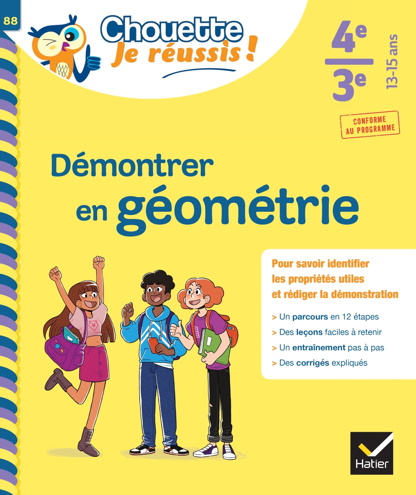 DEMONTRER EN GEOMETRIE 4E, 3E - CHOUETTE, JE REUSSIS ! - CAHIER DE SOUTIEN EN MATHS (COLLEGE)
