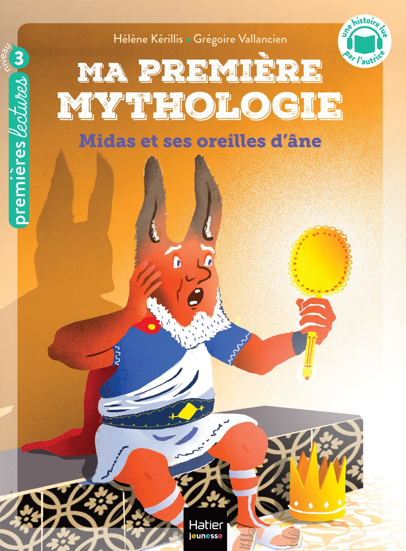 MA PREMIERE MYTHOLOGIE - T15 - MA PREMIERE MYTHOLOGIE - MIDAS ET SES OREILLES D´ANE - CP/CE1 6/7 ANS